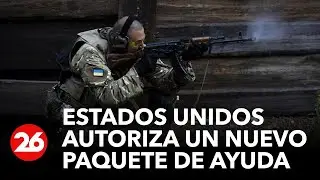 Estados Unidos autoriza un nuevo paquete de ayuda militar para Ucrania