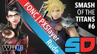 Smash of the Titans #6 - Bracket 1 Pool: Rude (Bayonetta) vs FONC|PXSlayer (Cloud)