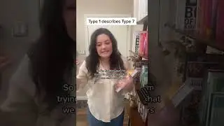 Enneagram Type 1 rants about her Type 7 friend 👀