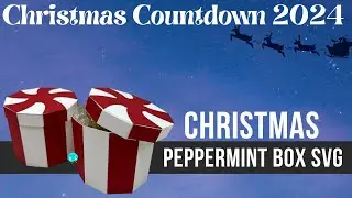 3D Christmas Peppermint Box SVG Cut File for Paper Craft with Cricut and Silhouette