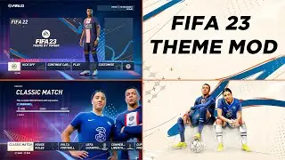 FIFA 23 Theme Mod V2 For FIFA 22 PC | TU 17