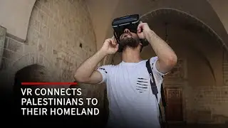 Virtual Reality initiative enables Palestinians to visit their homeland