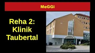 MeGGi - Reha 2 - Klinik Taubertal