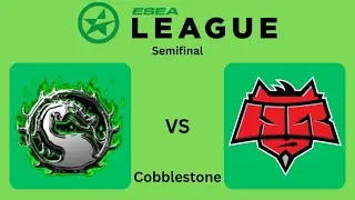 ESEA Premier Season 21 Europe Finals: Mortal Kombat vs HellRaisers (Semifinals) [Map 2 | Cobble]