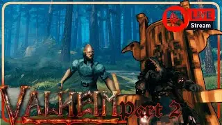 【Valheim】A New Beginning. part2