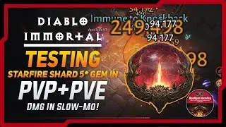 Testing Starfire Shard 5* Legendary Gem In PVP + PVE in Slow-Mo - NEW OP Gem - Diablo Immortal