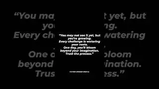 trust the process ✨ #motivation #quotes #trusttheprocess #victorymindset #hustle #bloom #challenge
