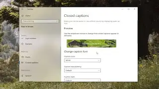 How To Change Closed Caption Transparency on Windows 10 [Guide]