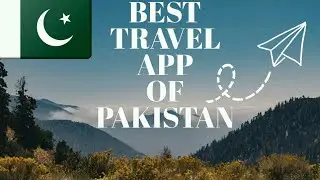 Best app of Pakistan for travel.