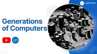 How many generations of computers do you know?