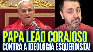 PAPA LE&Atilde;O CORAJOSO: FALOU CONTRA IDEOLOG1A ESQUERDISTA!!