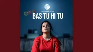 Bas Tu Hi Tu