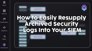 How to Easily Resupply Archived Security Logs Into Your SIEM | Log + IOC Resupply