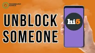 How to Unblock Someone on  hi5? | Technology Glance