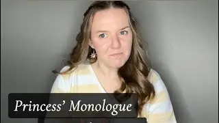 Princess’ Monologue - Love’s Labour’s Lost (Shakespeare)