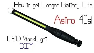 Astro 40sl LED Worklight - How to get Better Battery Life with this one upgrade