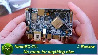#230 NanoPC-T4: No room for anything else. // Review