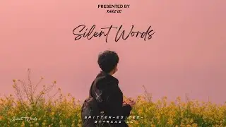 RAAZ UC | Silent Words | New Hindi Rap song 2025