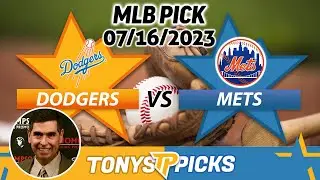 LA Dodgers vs. New York Mets 7/16/2023 FREE MLB Picks and Predictions on MLB Betting Tips for Today
