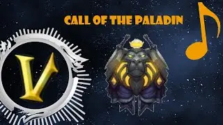 WOW Paladin Song: Call of the Paladin
