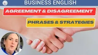 Mastering Agreement & Disagreement in Business English | Essential Phrases & Strategies