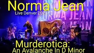 Norma Jean - Murderotica: An Avalanche In D Minor (Live 2025)