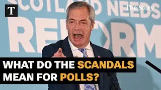 Reform UK Under Fire: What Do the Scandals Mean for the Polls