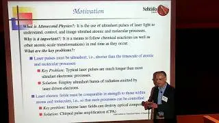 Atto-Physics: Observing Matter on its Natural Timescale ▸ KITP Chalk Talk by Anthony Starace