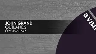 John Grand - Outlands [Avanti]