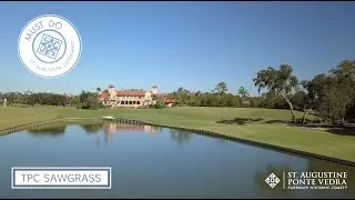 TPC Sawgrass - A Must-Do Experience