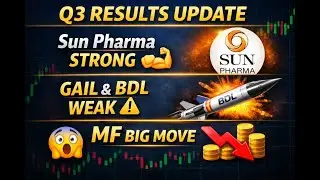 Q3 Results धमाका! Sun Pharma Strong | GAIL, BDL Weak | IEX & Star Health MF Selling 🔥