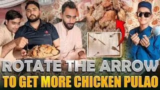Rotate The Arrow || To Get More Chicken Pulao || New video || Food Challenge 😋 