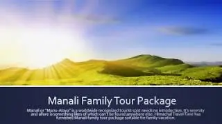 Manali Family Tour Package | Himachal Travel Time