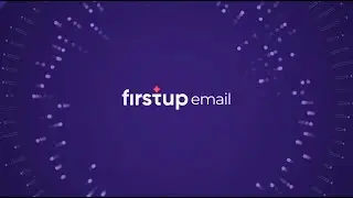 Say hello to Firstup Email