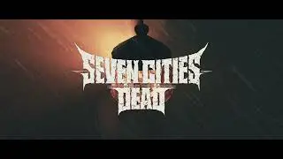 Seven Cities Dead - Make It Through the Night (Lyric Video)