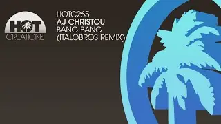 AJ Christou - Bang Bang (ItaloBros Remix)