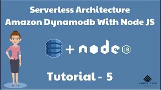 Amazon Dynamodb Tutorial 5 for the beginners | Amazon Dynamodb with Node JS Complete Guide