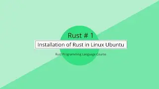 Rust Installation in Linux |Step by Step Guide| Rust Programming language Tutorial in Urdu/Hindi