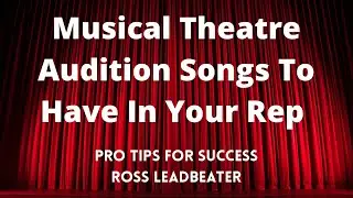 Musical Theatre Audition Songs To Have In Your Repertoire