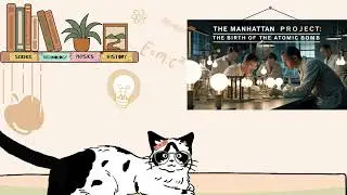 Manhattan Project  The Birth of the Atomic Bomb