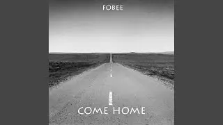 Come Home (Vocal Edit)