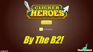 Clicker Heroes [122] - Idle Spec.......Pump it or Dump it?