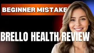 How to Use Brello Health Review Properly  Beginner Mistakes That Cost You