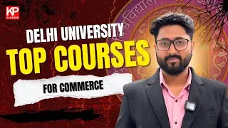 Top Commerce Courses in Delhi University 2025 | Best DU Courses After 12th Commerce