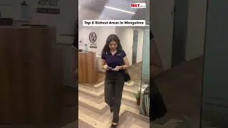Top 8 Most Affluent Areas In Mangalore