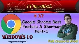 W#37 Google Chrome (Part-1) Top Useful Tips & Trick You Must Know [Hindi]