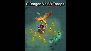G Dragon Vs BB Troops Part-1 #clashofclans #coc #supercell #shorts #cocshorts