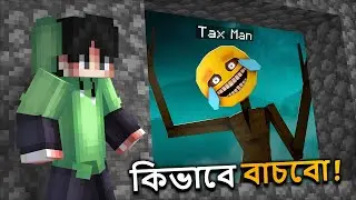 I Survived the SCARIEST TAX MAN in Minecraft! 😱 | Minecraft Bangla