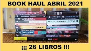 &iexcl;26 libros recomendados! - Book haul - Unboxing - Abril 2021 - Novedades literarias (bookhaul)
