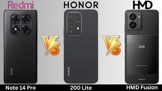 Redmi Note 14 Pro VS Honor 200 Lite VS HMD Fusion